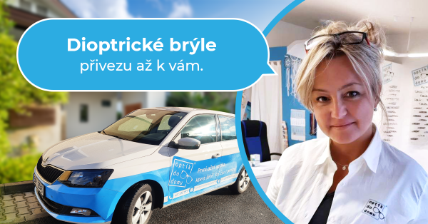 Návštěva optika do domu je bezplatná a nezávazná